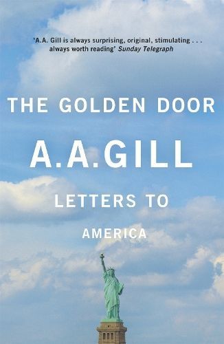 The Golden Door By A. A. Gill 9780753829165 (Paperback)