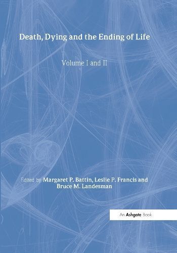 Death, Dying and the Ending of Life 9780754621744 (Paperback)