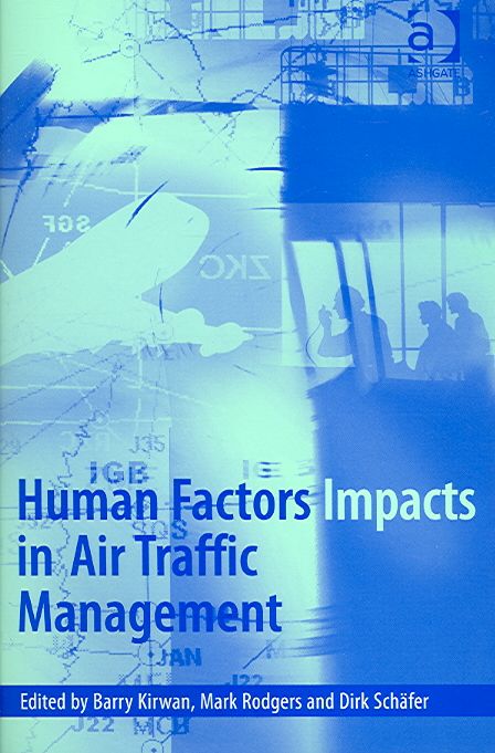Human Factors Impacts in Air Traffic Management 9780754635024