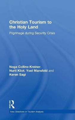 Christian Tourism to the Holy Land: Pilgrimage during Security Crisis