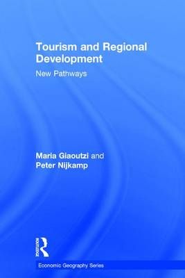 Tourism and Regional Development: New Pathways By Giaoutzi, Maria