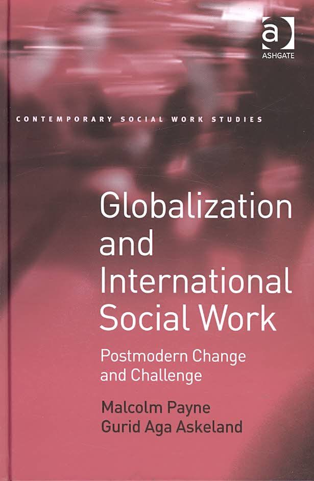 Globalization and International Social Work 9780754649465 (Hardback)