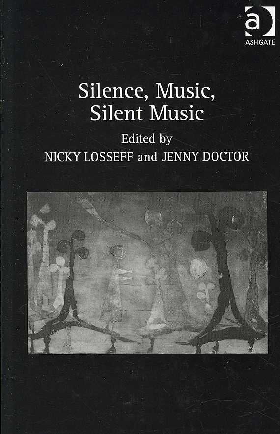 Silence, Music, Silent Music By Doctor, Jenny 9780754655596 (Hardback)
