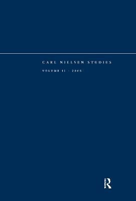 Carl Nielsen Studies. Vol. 2 By Niels Krabbe 9780754656401 (Paperback)