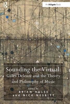 Sounding the Virtual By Brian Clarence Hulse, Nick Nesbitt (Hardback)