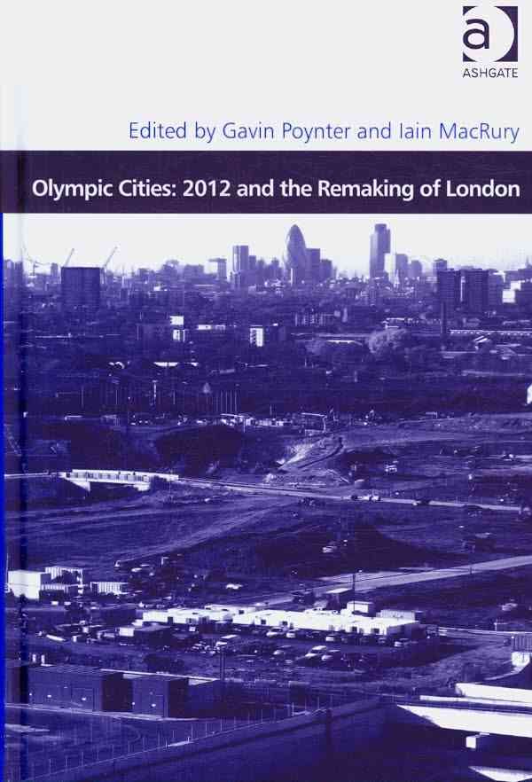 Olympic Cities By Gavin Poynter, Iain MacRury 9780754671008 (Hardback)