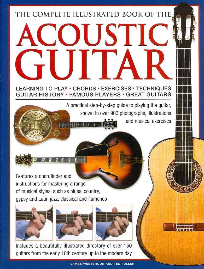 The Complete Illustrated Book of the Acoustic Guitar 9780754821687
