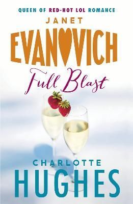 Full Blast By Janet Evanovich, Charlotte Hughes 9780755301980