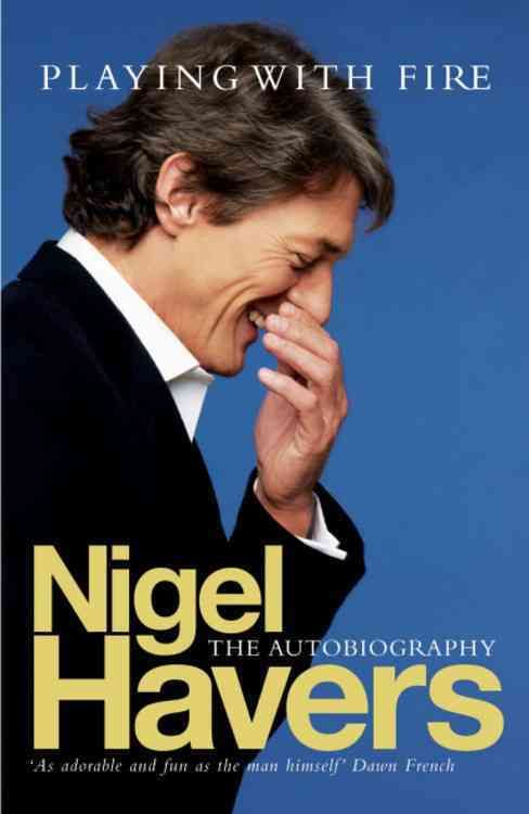 Playing With Fire By Nigel Havers 9780755314614 (Paperback)
