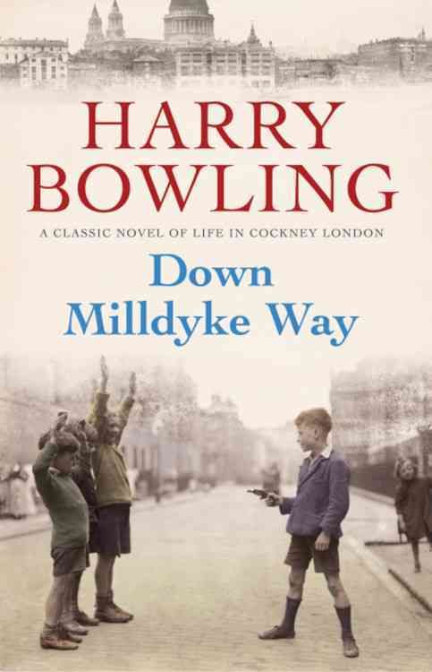 Down Milldyke Way By Harry Bowling 9780755340439 (Paperback)