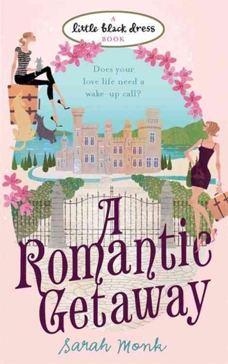 A Romantic Getaway By Sarah Monk 9780755345106 (Paperback)