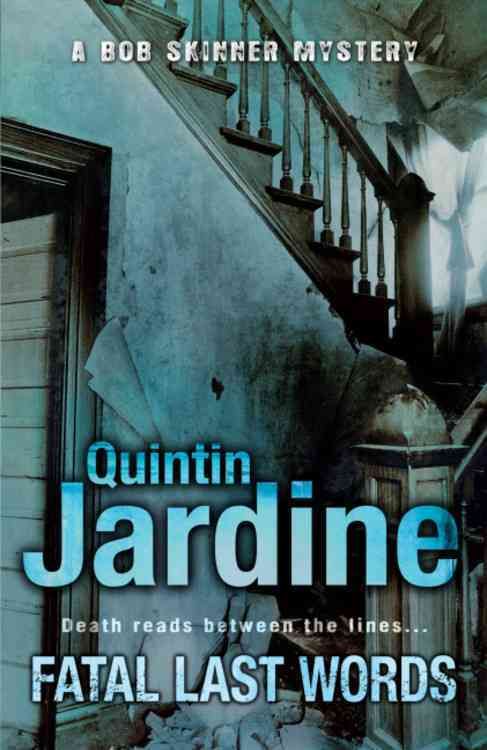 Fatal Last Words By Quintin Jardine 9780755348855 (Paperback)
