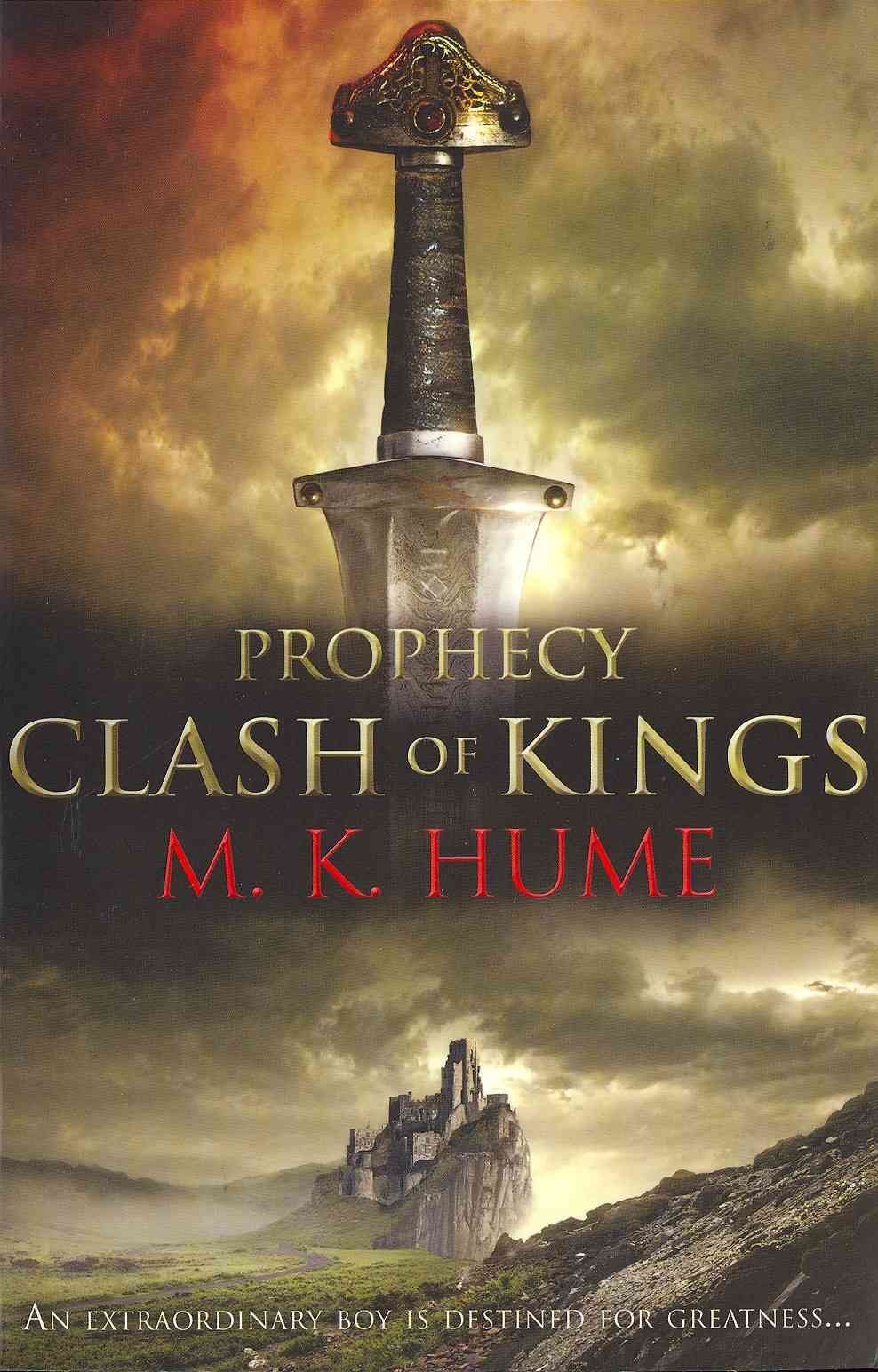 Prophecy. Book 1 Clash of Kings By M. K. Hume 9780755371440