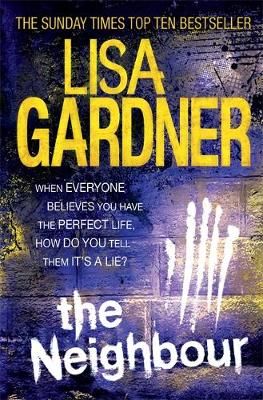 The Neighbour By Lisa Gardner 9780755396375 (Paperback)