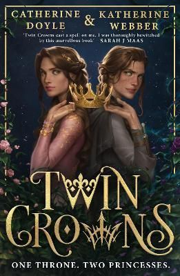Twin Crowns By Catherine Doyle, Katherine Webber 9780755503643