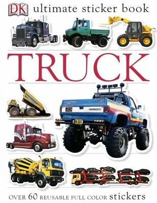 Ultimate Sticker Book: Truck By DK 9780756602390 (Paperback)