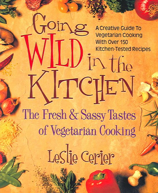 Going Wild in the Kitchen By Leslie Cerier 9780757000911 (Paperback)