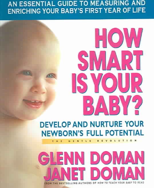 How Smart Is Your Baby? By Glenn J. Doman, Janet Doman 9780757001949