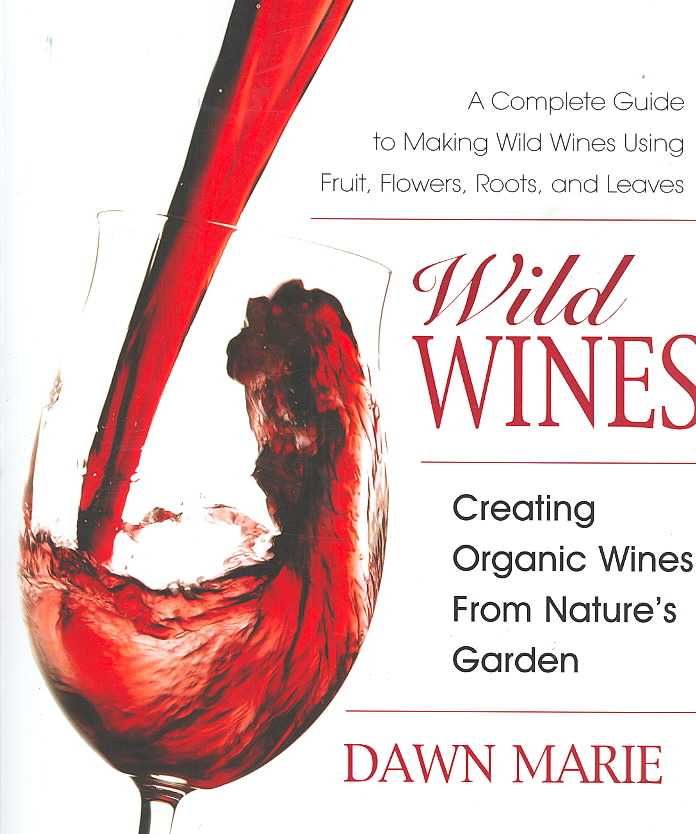 Wild Wines By Dawn Marie 9780757002922 (Paperback)