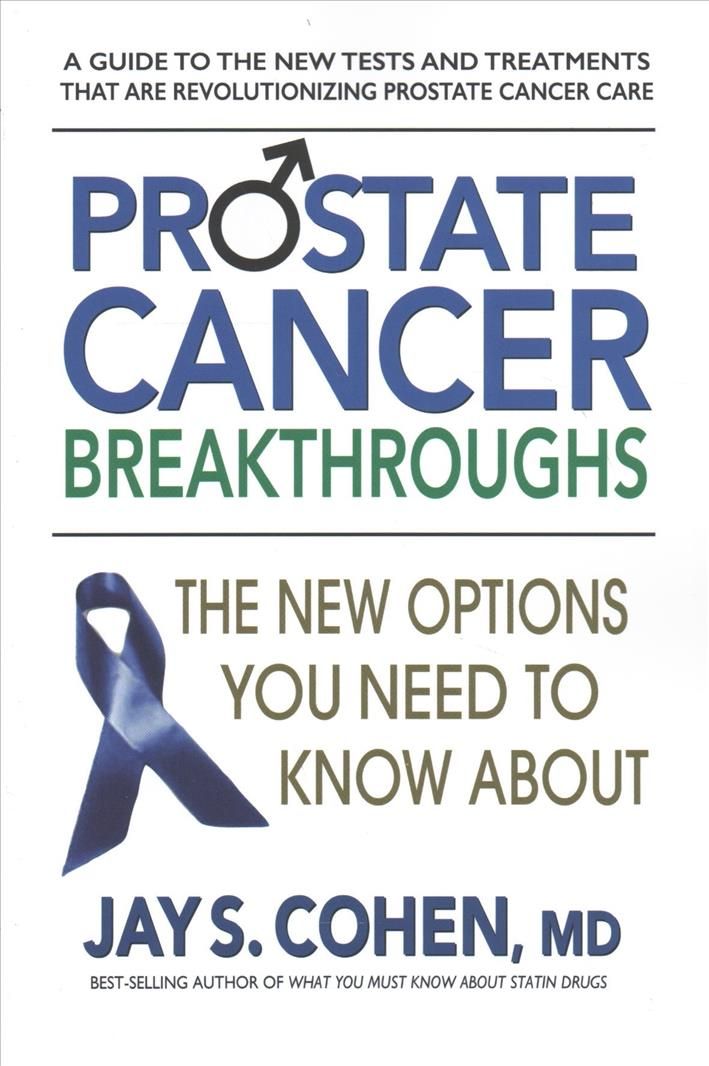 Prostate Cancer Breakthroughs By Jay S. Cohen 9780757004704