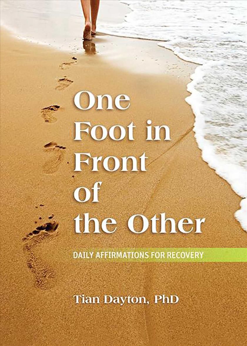 One Foot in Front of the Other By Tian Dayton 9780757317880