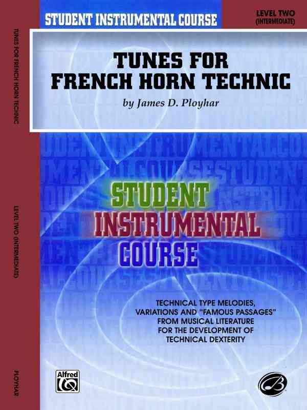 Tunes for French Horn Technic: Level Two (Intermediate) 9780757999079