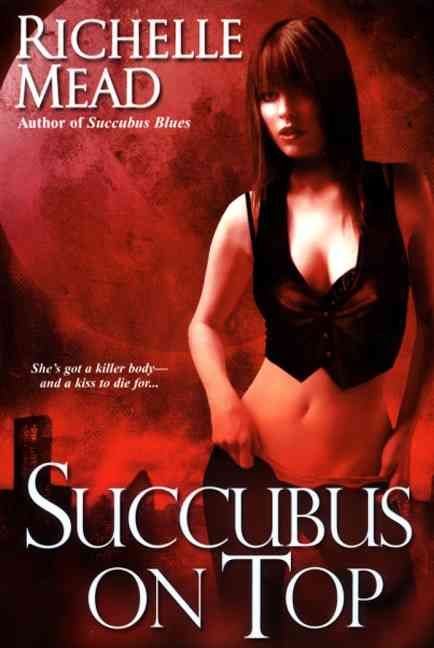 Succubus on Top By Richelle Mead 9780758216427 (Paperback)