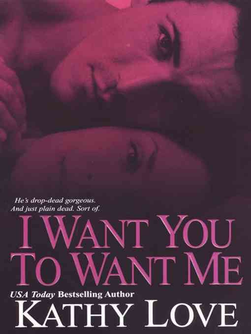 I Want You to Want Me By Kathy Love 9780758218575 (Paperback)
