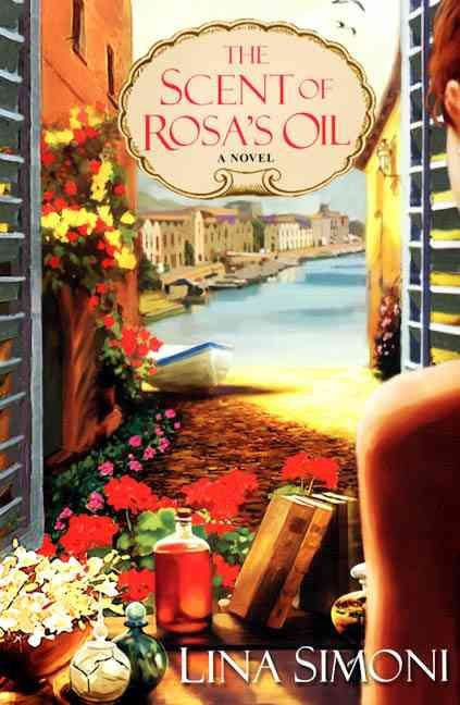 The Scent of Rosa's Oil By Simoni, Lina 9780758219244 (Paperback)