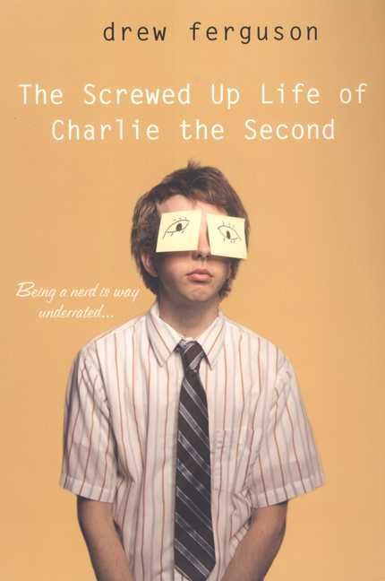 The Screwed Up Life Of Charlie The Second By Drew Ferguson (Paperback)