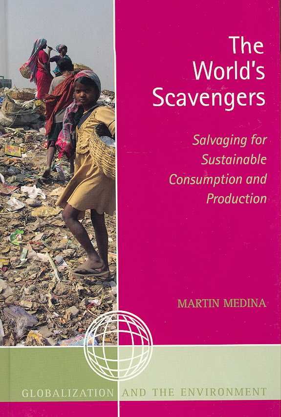 The World's Scavengers By Martin Medina 9780759109407 (Hardback)