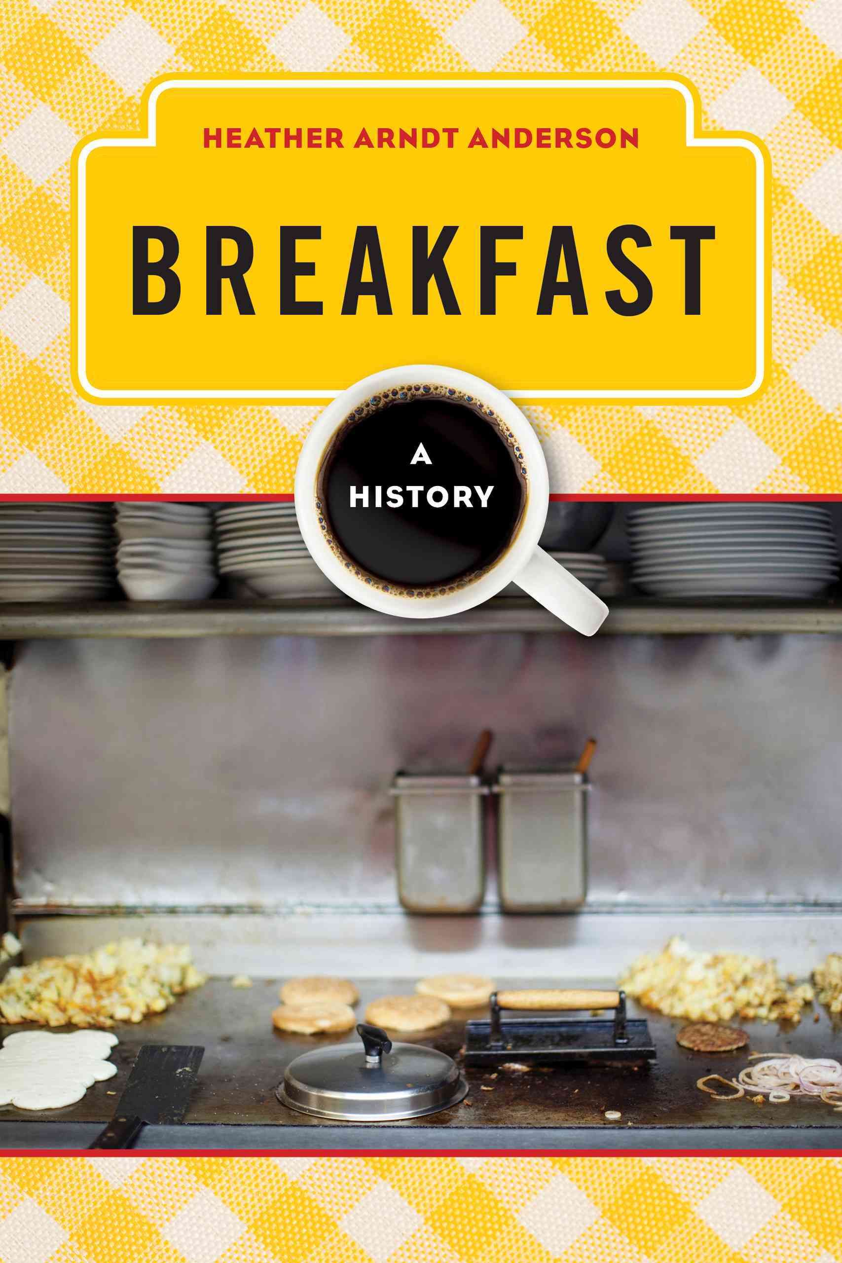 Breakfast By Heather Arndt Anderson 9780759121638 (Hardback)