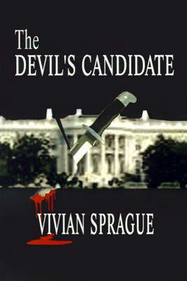The Devil's Candidate By Vivian Sprague 9780759605718 (Paperback)