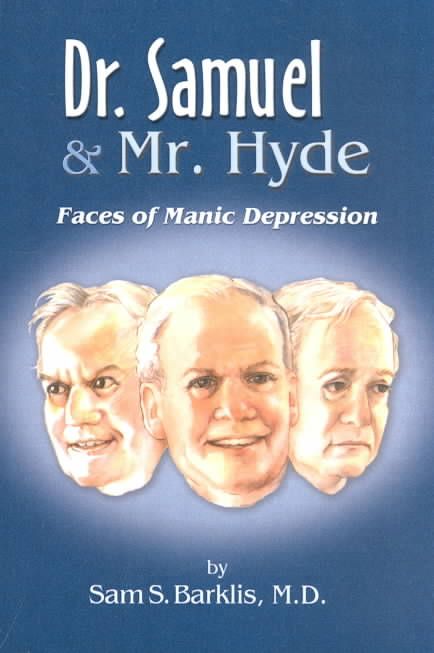 Dr. Samuel & Mr. Hyde By Sam S. Barklis 9780759606555 (Paperback)