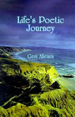 Life's Poetic Journey By Ahearn, Geri 9780759613515 (Paperback)