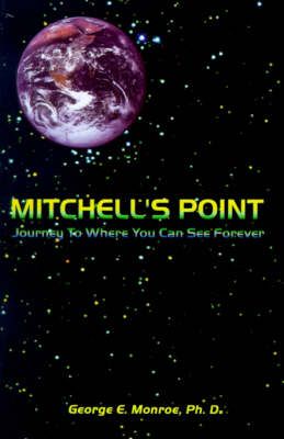 Mitchell's Point: Journey to Where You Can See Forever 9780759620261