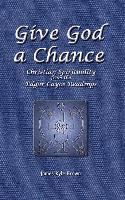 Give God a Chance By James Kyle Brown 9780759621701 (Hardback)