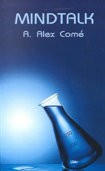 Mindtalk By A. Alex Come 9780759627697 (Paperback)