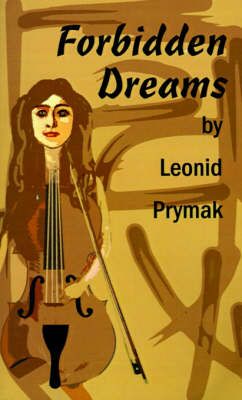 Forbidden Dreams By Leonid Prymak 9780759630277 (Paperback)