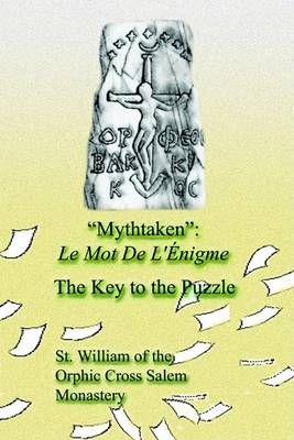 Mythtaken By St. of the Orphic Cross Salem Monastery 9780759632974