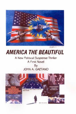 America the Beautiful By John A. Gaetano 9780759639218 (Hardback)