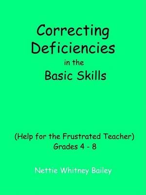 Correcting Deficiencies in the Basic Skills (help for the Frustra Ted Teacher)