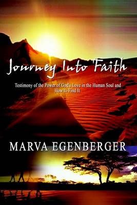 Journey into Faith By Marva Egenberger 9780759670570 (Paperback)