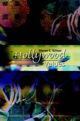 Hollywood Values By Steven C. Scheer 9780759671140 (Paperback)