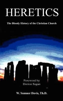 Heretics By Th.D. Davis 9780759675377 (Paperback)