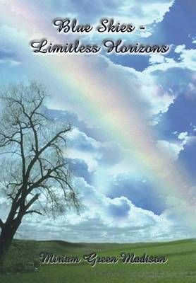 Blue Skies-Limitless Horizons By Madison, Miriam Green 9780759675742