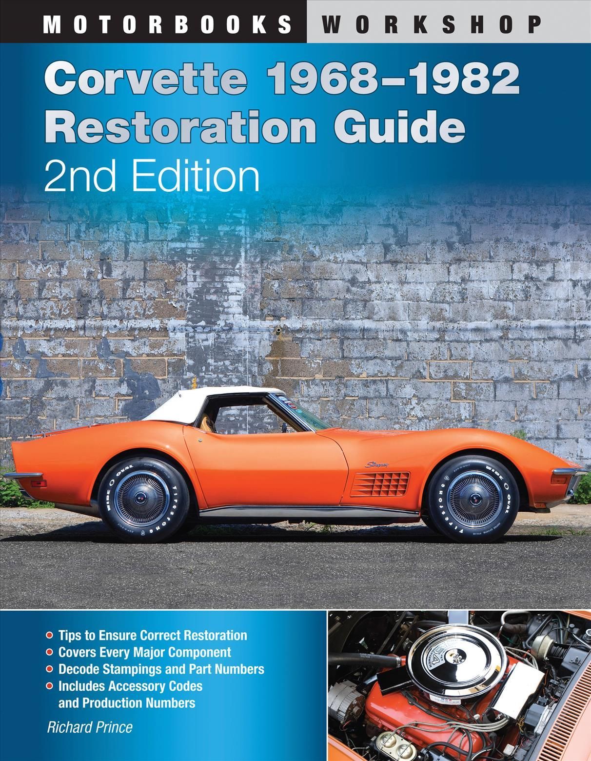 Corvette 1968-1982 Restoration Guide, 2nd Edition By Richard Prince
