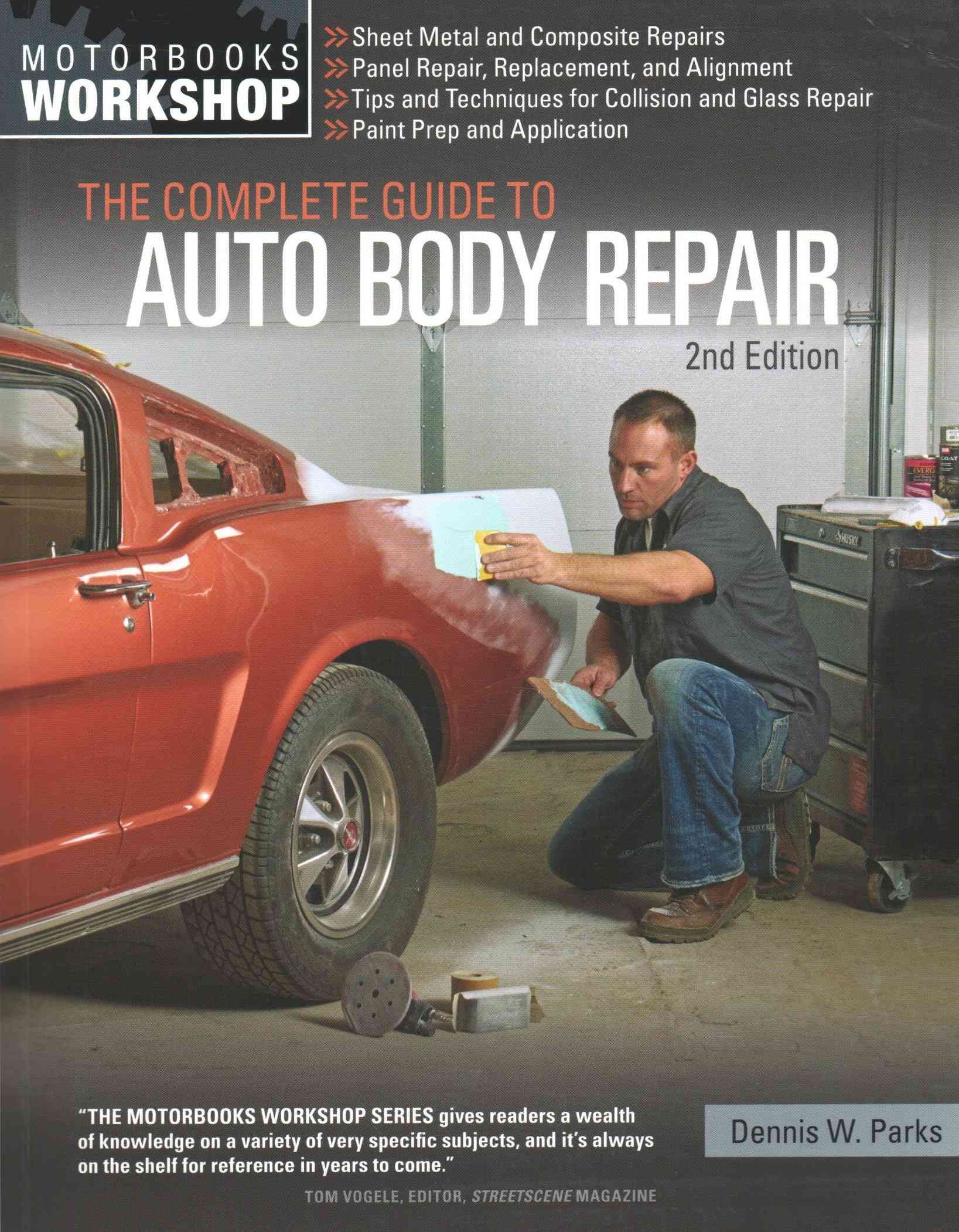 The Complete Guide to Auto Body Repair By Dennis Parks 9780760349458