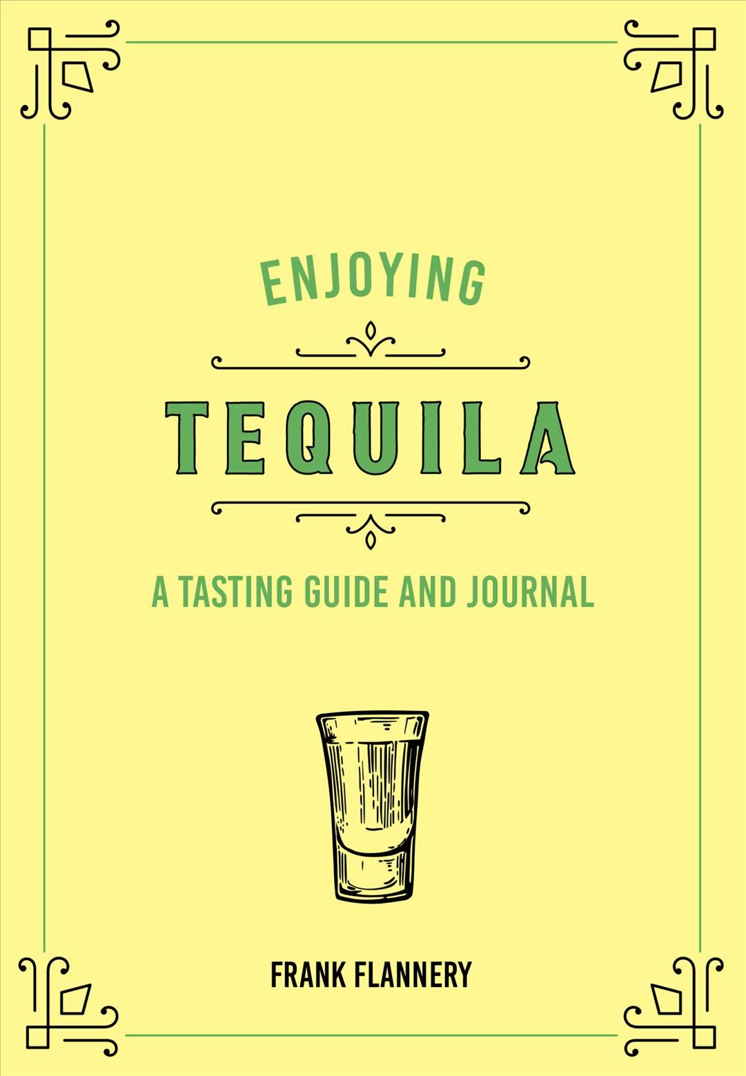 Enjoying Tequila By Paul Kahan 9780760375075 (Hardback)