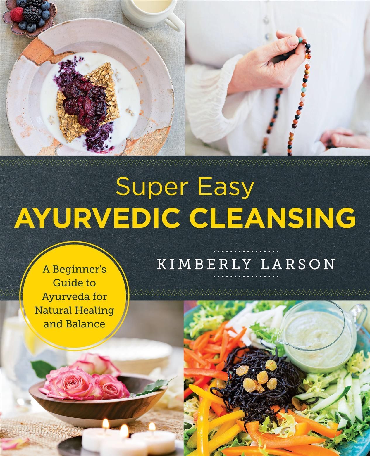 Super Easy Ayurvedic Cleansing By Kimberly Larson 9780760380116
